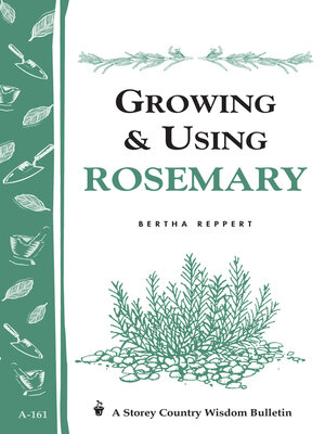 cover image of Growing & Using Rosemary